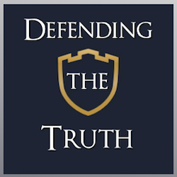 Defending the Truth