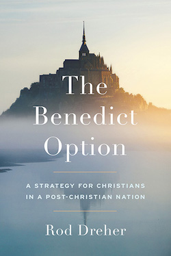 The Benedict Option: Review