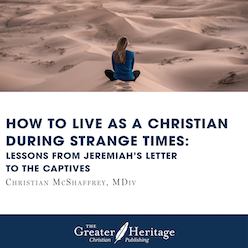 Free Ebook: How to Live as a Christian during Strange Times